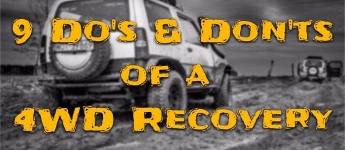 Do's and Don'ts of a 4WD Recovery